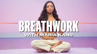 Breathwork with Maria Kang by Crunch+